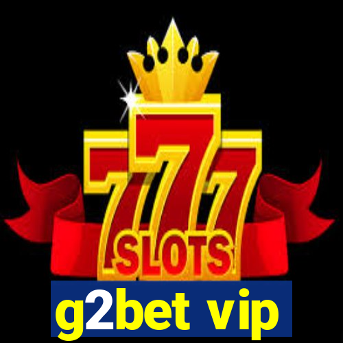 g2bet vip